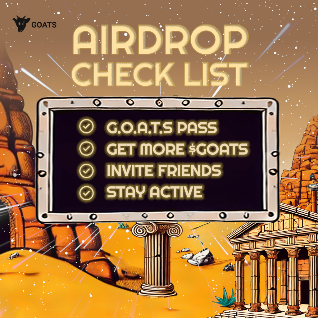 Join the Official Goats Telegram Channel: Stay updated on all announcements, including airdrop guidelines and rewards.
Engage with the Mini-App: Perform tasks such as staking, referring friends, or sharing promotional content to qualify for the airdrop.
Meet Eligibility Criteria: Fulfill the requirements set by the Goats team, like holding certain tokens or completing specific in-app activities.
Wait for the Snapshot: Eligible wallets will be captured on November 28, 2024, at 8 AM UTC. Tokens will be distributed in December following the Token Generation Event (TGE).
