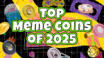 Top 10 Meme Coins to Buy in March 2025- Ride the Next Wave of Viral Gains