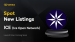 WEEX Will List Ice Open Network ($ICE) for Spot Trading