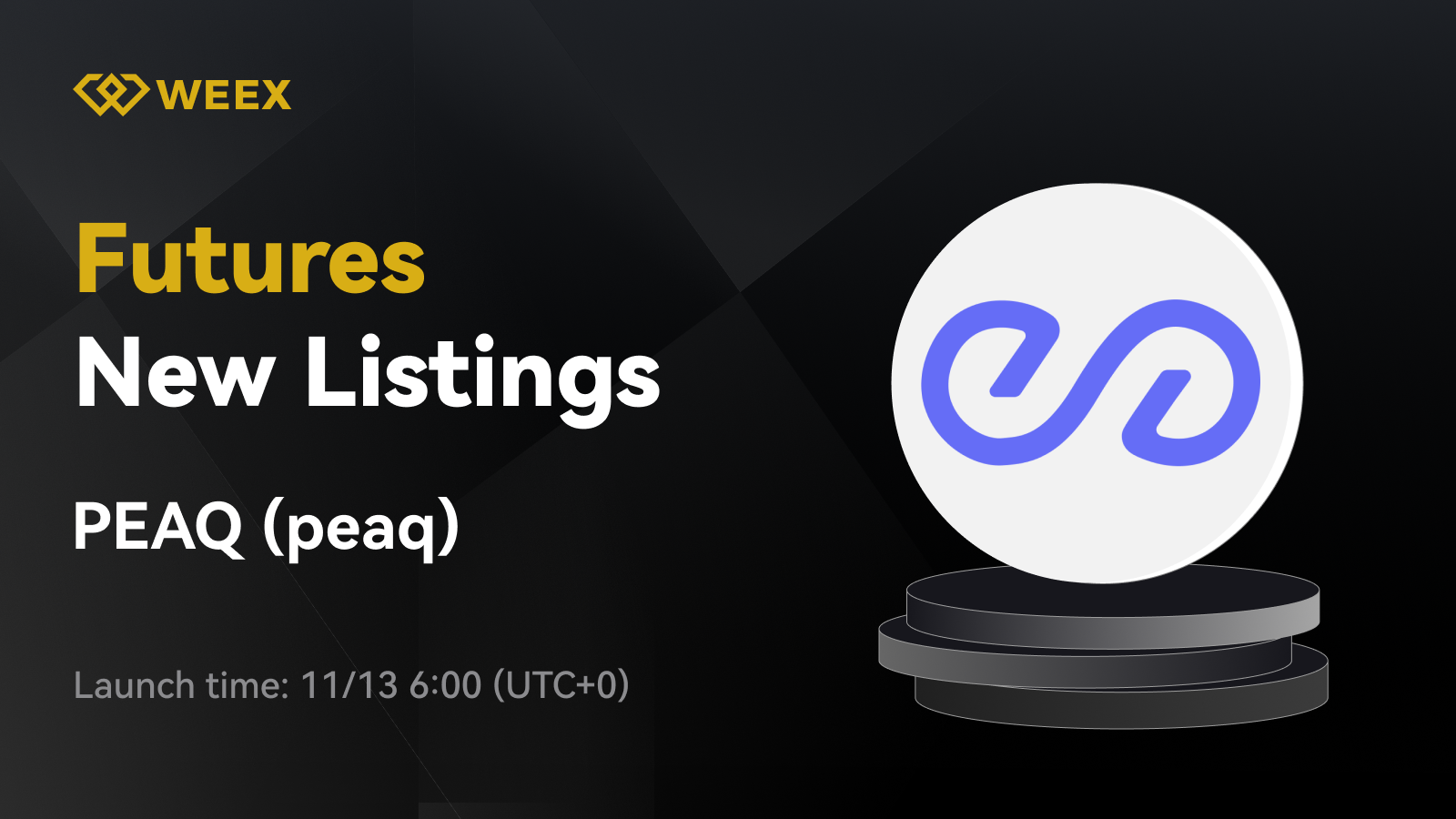 PEAQ-USDT Will List on WEEX Futures Pro - Help Center | WEEX Exchange