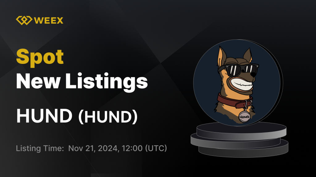 HUND-USDT Will List on WEEX Spot Trading