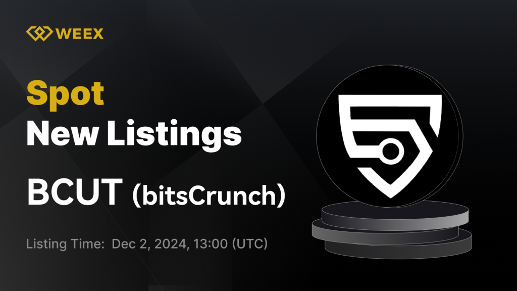 WEEX New Listing: BitsCrunch (BCUT-USDT) Will be Listed on WEEX Spot Trading